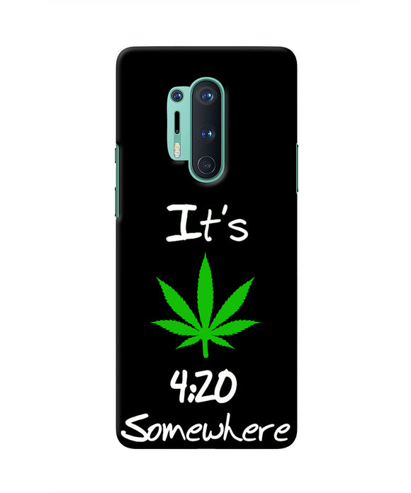 Weed Quote Oneplus 8 Pro Real 4D Back Cover