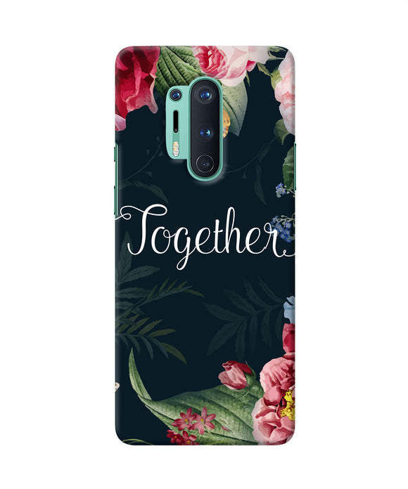 Together Flower Oneplus 8 Pro Back Cover