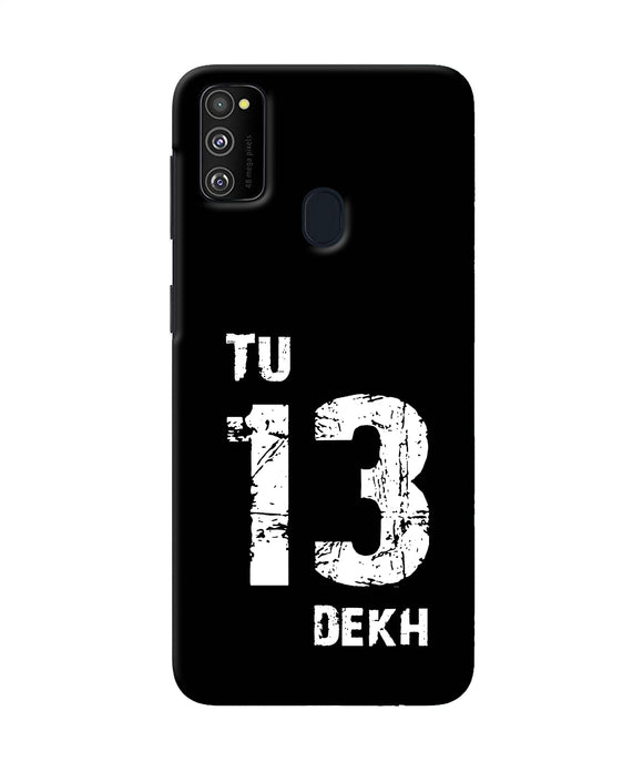 Tu Tera Dekh Quote Samsung M21 Back Cover