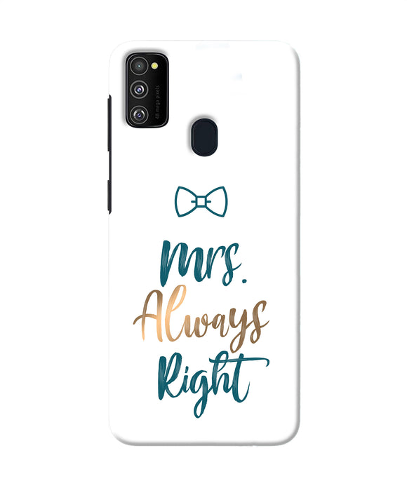 Mrs Always Right Samsung M21 Back Cover