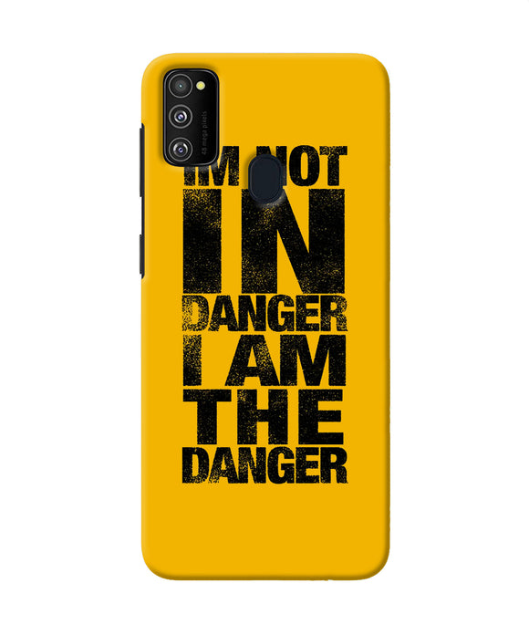 Im Not In Danger Quote Samsung M21 Back Cover