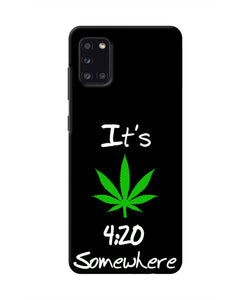 Weed Quote Samsung A31 Real 4D Back Cover