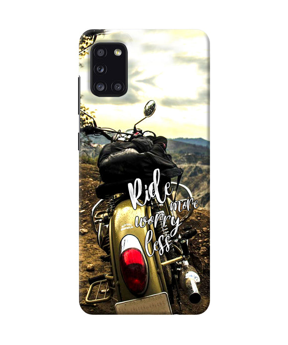 Ride More Worry Less Samsung A31 Back Cover