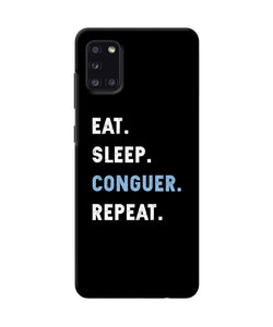 Eat Sleep Quote Samsung A31 Back Cover