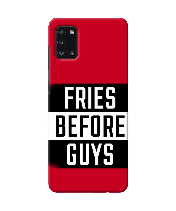 Fries Before Guys Quote Samsung A31 Back Cover