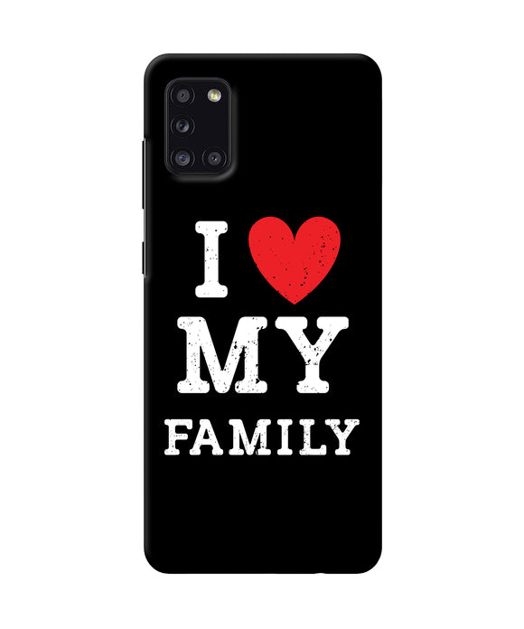 I Love My Family Samsung A31 Back Cover