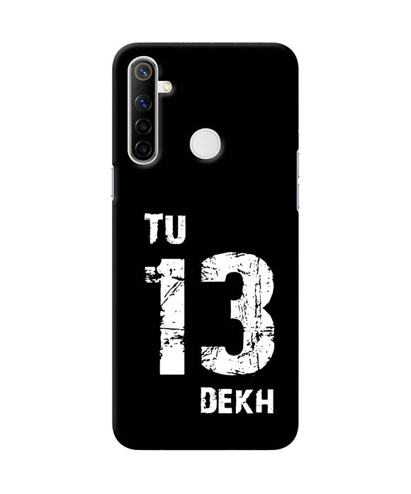 Tu Tera Dekh Quote Realme Narzo 10 Back Cover