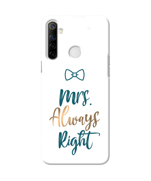 Mrs Always Right Realme Narzo 10 Back Cover