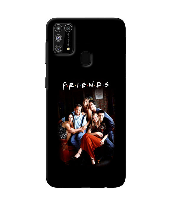 Friends Forever Samsung M31 / F41 Back Cover