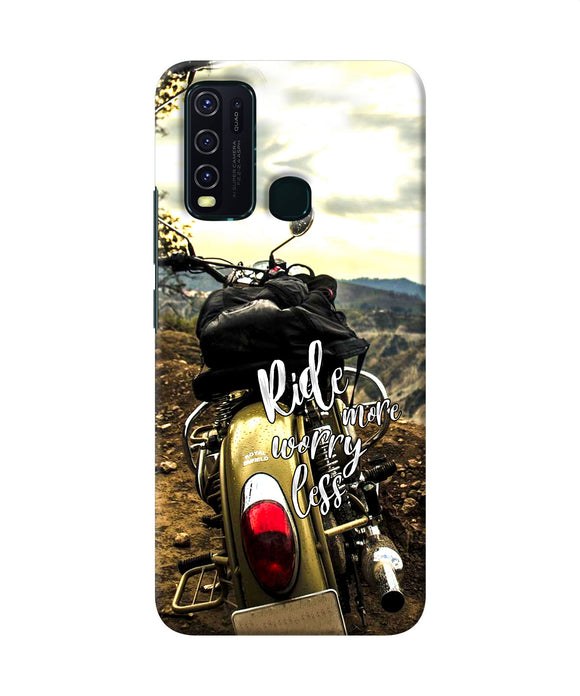 Ride More Worry Less Vivo Y30 / Y50 Back Cover
