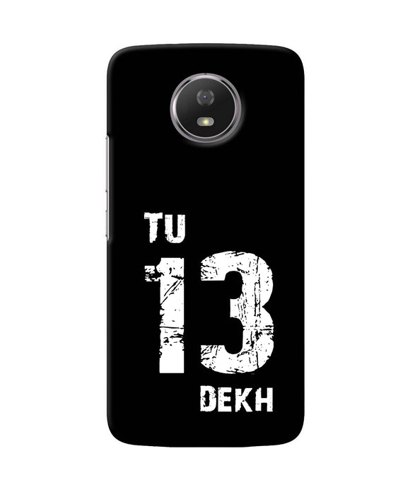 Tu Tera Dekh Quote Moto G5s Back Cover