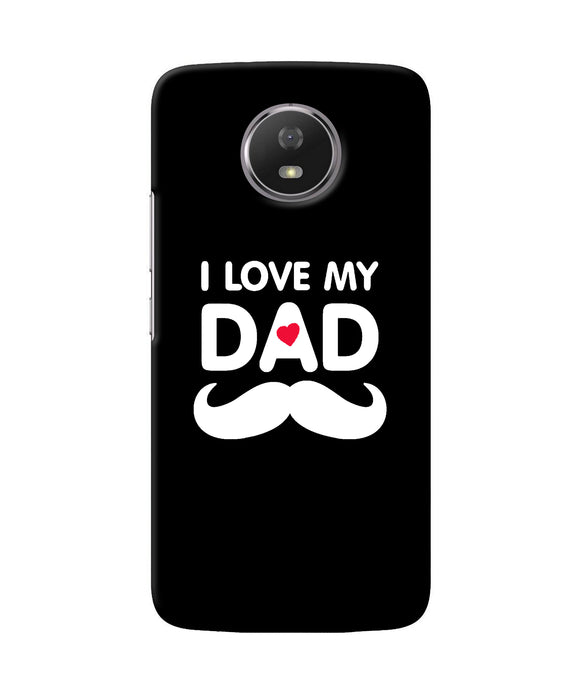 I Love My Dad Mustache Moto G5s Back Cover