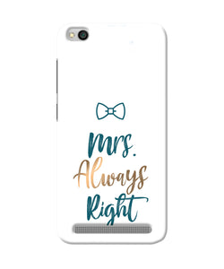 Mrs Always Right Redmi 5a Back Cover