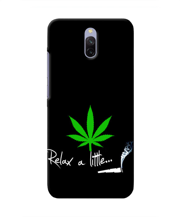 Weed Relax Quote Redmi 8A Dual Real 4D Back Cover