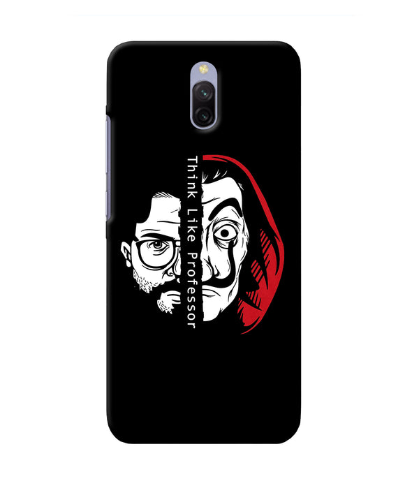 Money Heist Think Like Professor Redmi 8A Dual Back Cover