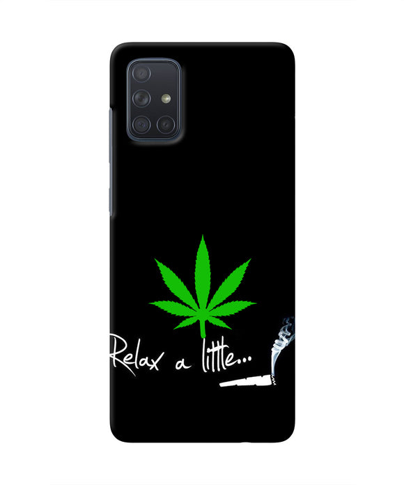 Weed Relax Quote Samsung A71 Real 4D Back Cover