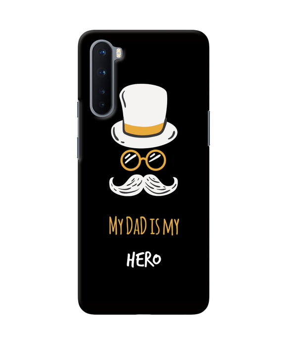 My Dad Is My Hero Oneplus Nord Back Cover