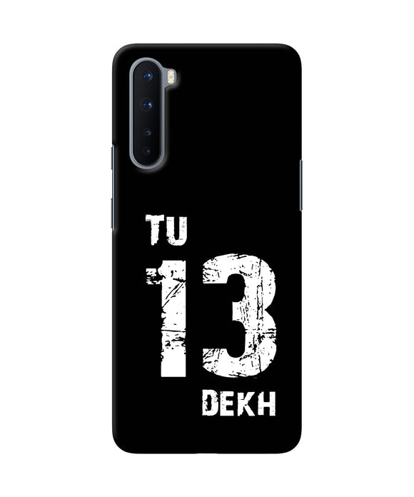 Tu Tera Dekh Quote Oneplus Nord Back Cover