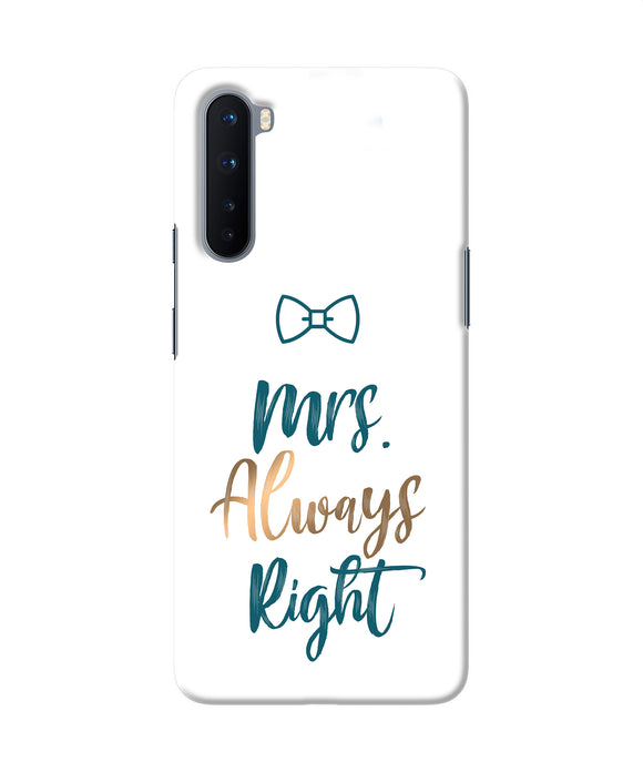 Mrs Always Right Oneplus Nord Back Cover