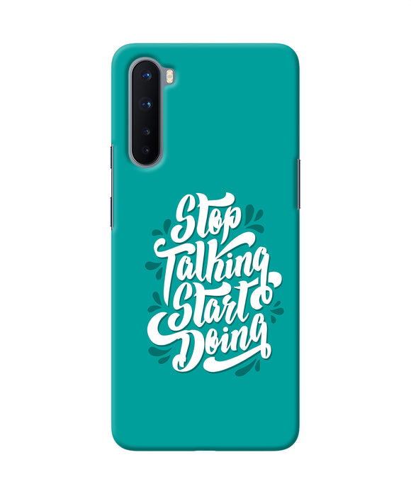 Stop Talking Start Doing Quote Oneplus Nord Back Cover