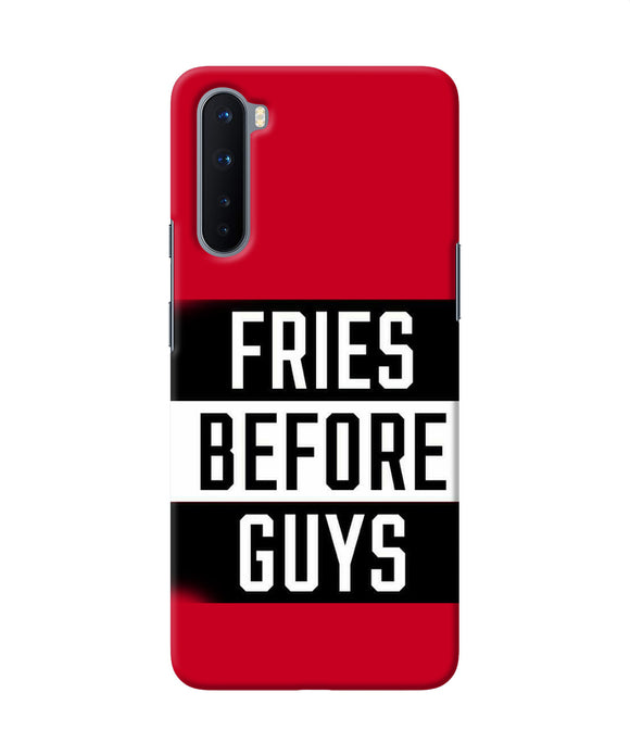 Fries Before Guys Quote Oneplus Nord Back Cover