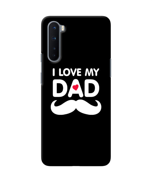 I Love My Dad Mustache Oneplus Nord Back Cover