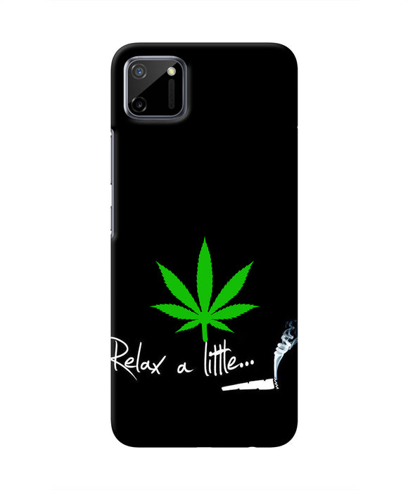 Weed Relax Quote Realme C11 Real 4D Back Cover