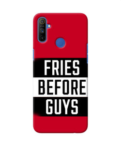 Fries Before Guys Quote Realme Narzo 10a / 20a Back Cover