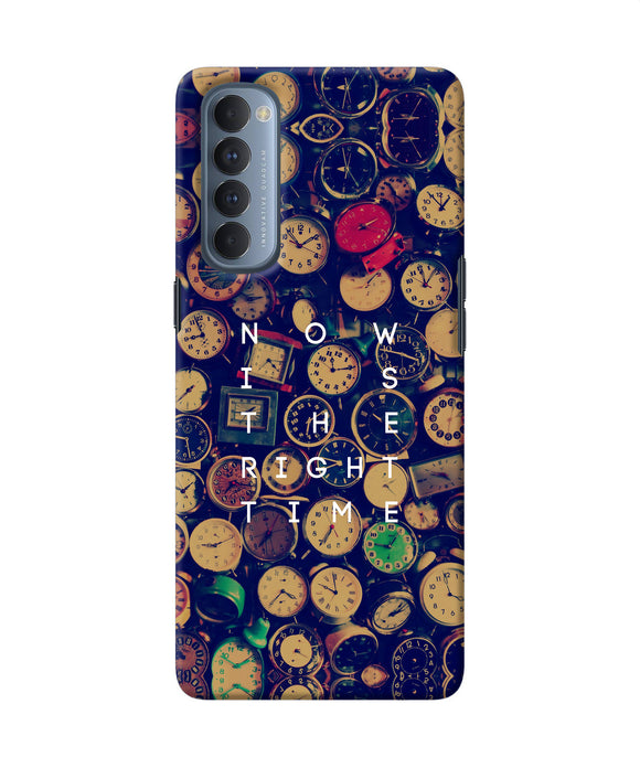 Now Is The Right Time Quote Oppo Reno4 Pro Back Cover