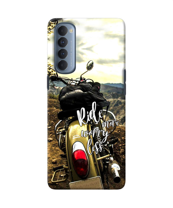 Ride More Worry Less Oppo Reno4 Pro Back Cover