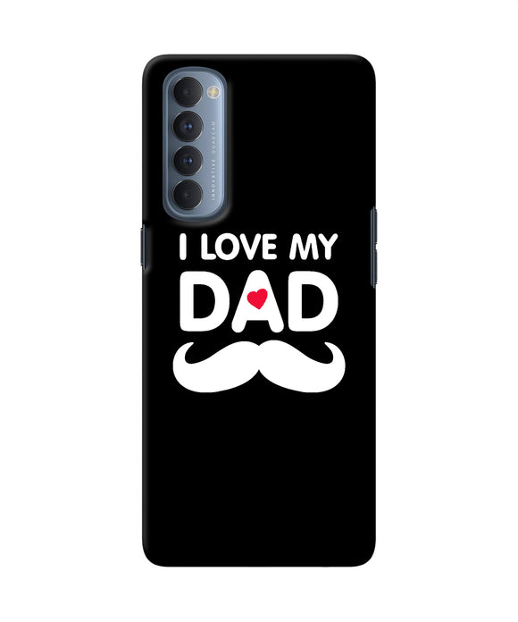 I Love My Dad Mustache Oppo Reno4 Pro Back Cover
