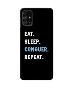 Eat Sleep Quote Samsung M31s Back Cover