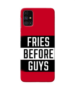 Fries Before Guys Quote Samsung M31s Back Cover