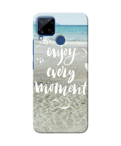 Enjoy Every Moment Sea Realme C15 Back Cover