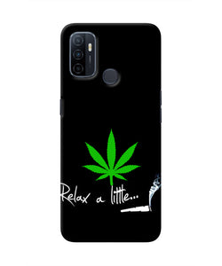 Weed Relax Quote Oppo A53 2020 Real 4D Back Cover