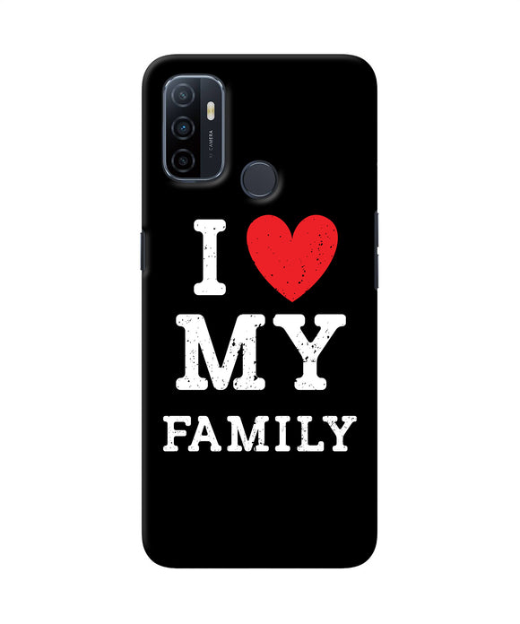 I Love My Family Oppo A53 2020 Back Cover