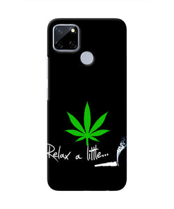 Weed Relax Quote Realme C12/Narzo 20 Real 4D Back Cover