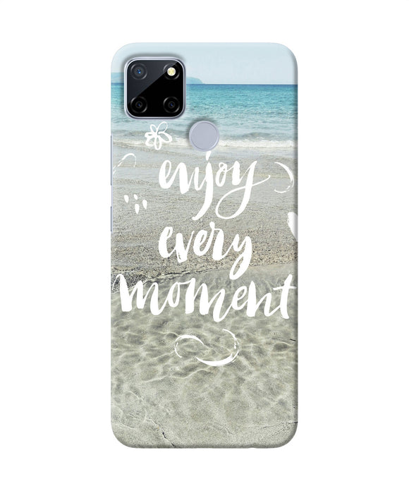 Enjoy Every Moment Sea Realme C12 / Narzo 20 Back Cover