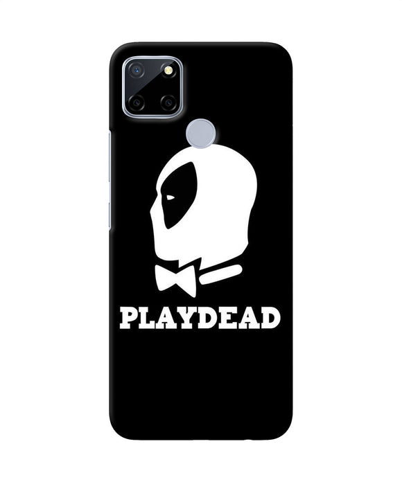 Play Dead Realme C12 / Narzo 20 Back Cover