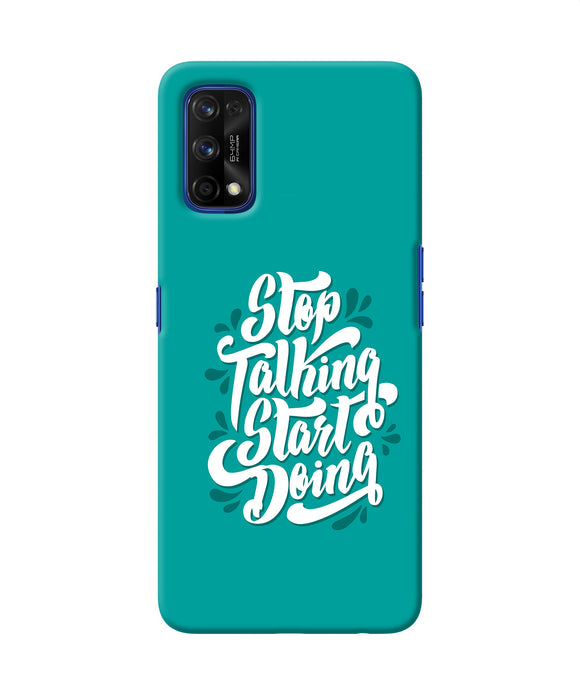 Stop Talking Start Doing Quote Realme 7 Pro Back Cover