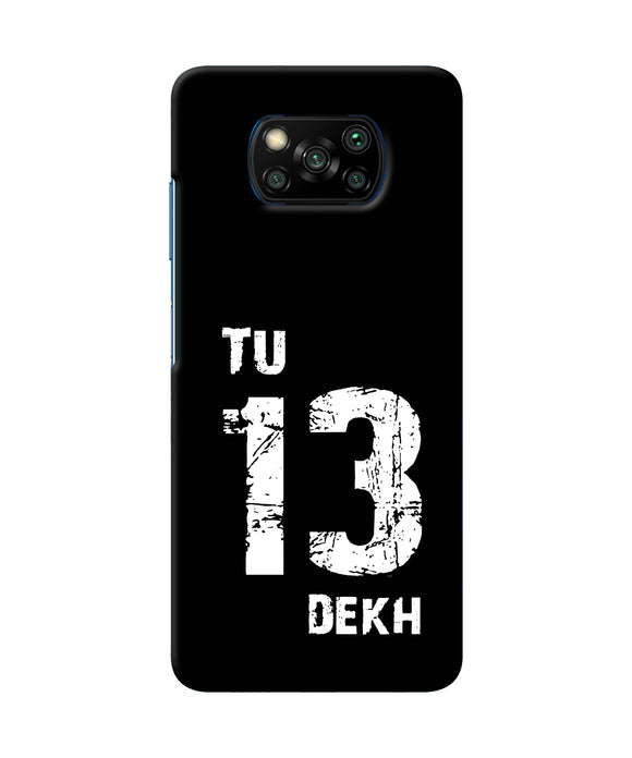 Tu Tera Dekh Quote Poco X3/X3 Pro Back Cover
