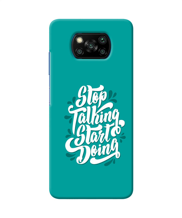 Stop Talking Start Doing Quote Poco X3/X3 Pro Back Cover