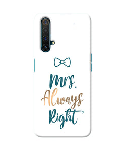 Mrs Always Right Realme X3 Back Cover