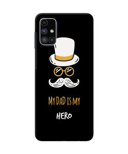 My Dad Is My Hero Samsung M51 Back Cover