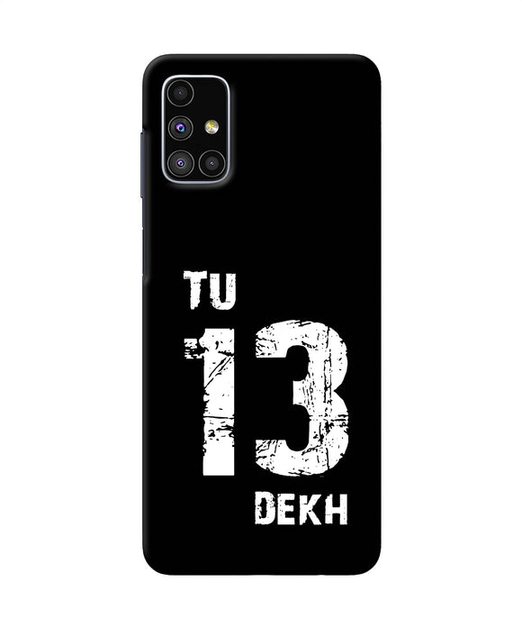 Tu Tera Dekh Quote Samsung M51 Back Cover