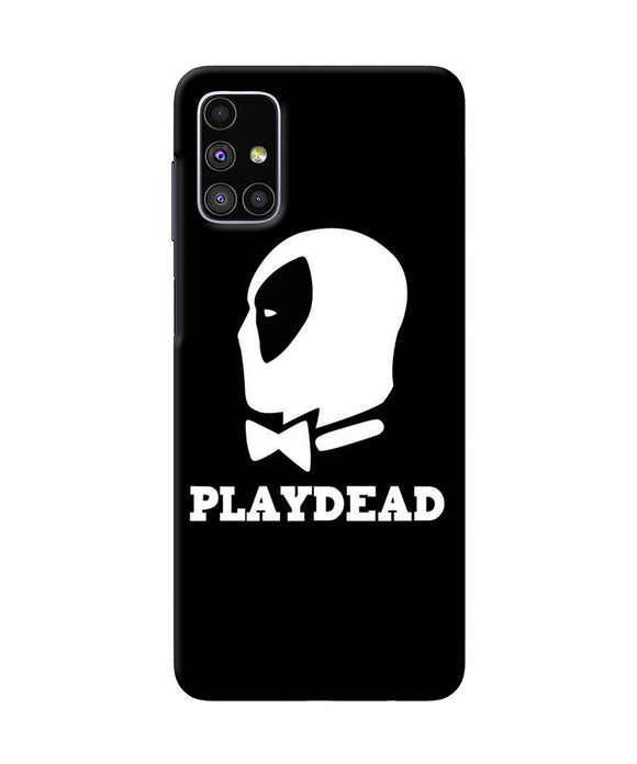 Play Dead Samsung M51 Back Cover