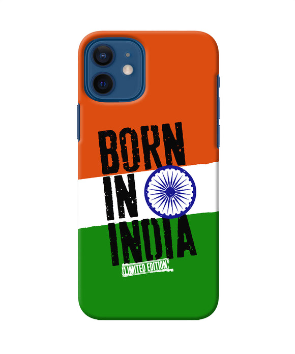 Born in India iPhone 12 Back Cover