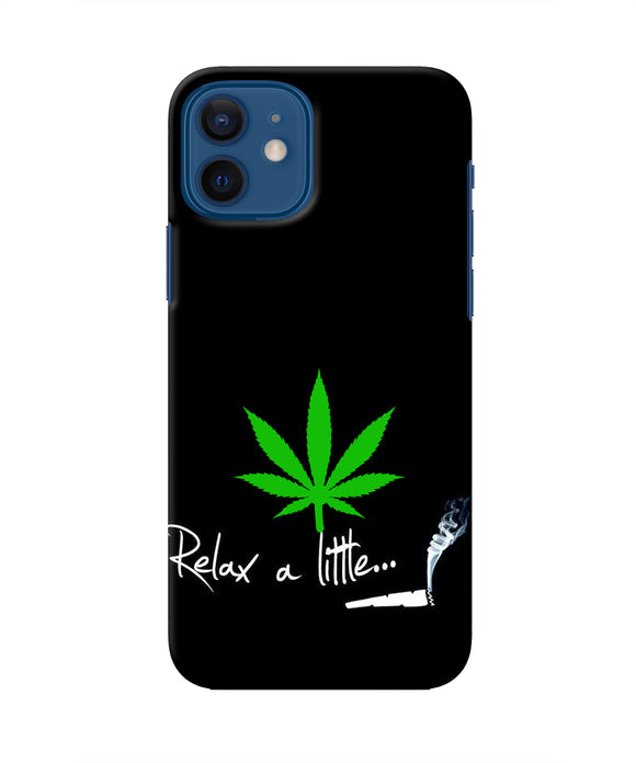 Weed Relax Quote Iphone 12 Real 4D Back Cover