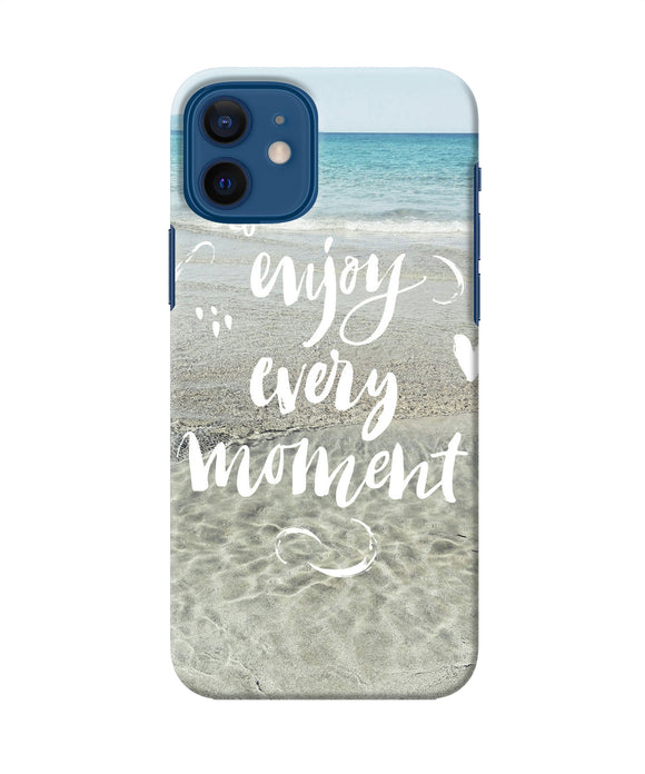 Enjoy Every Moment Sea Iphone 12 Back Cover