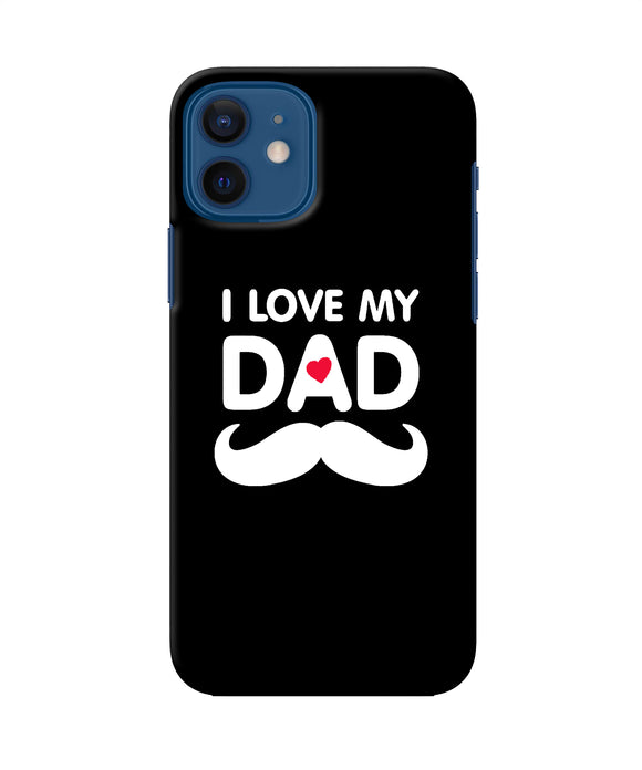 I Love My Dad Mustache Iphone 12 Back Cover